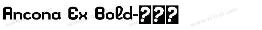 Ancona Ex Bold字体转换